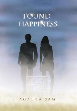 Found Happiness de Agatha Sam