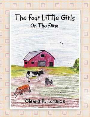 The Four Little Girls de Glenna R. Lorance