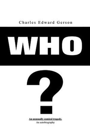 Who? de Charles Edward Gerson