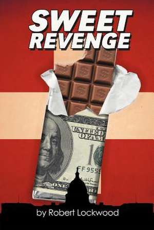 Sweet Revenge de Robert Lockwood