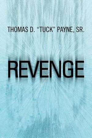 Revenge de Thomas D. Payne