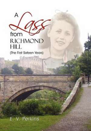 A Lass from Richmond Hill de E V Perkins