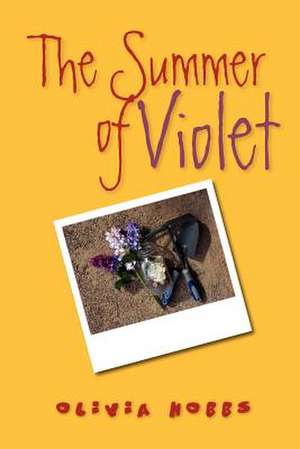 The Summer of Violet de Olivia Hobbs