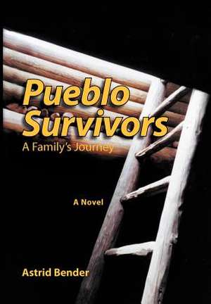 Pueblo Survivors de Astrid Bender