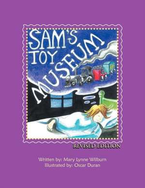 Sam's Toy Museum de Mary Lynne Wilburn