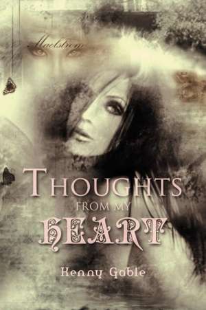 Thoughts from My Heart de Kenny Gable