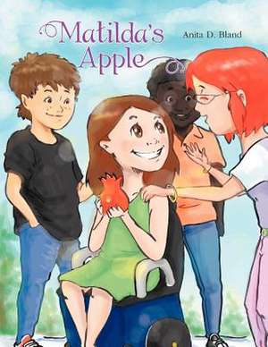 Matilda's Apple de Anita D. Bland