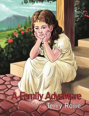 A Family Adventure de Terry Rowe