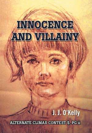 Innocence and Villainy de J. J. O'Kelly