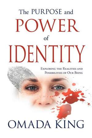 The Purpose and Power of Identity de Omada King