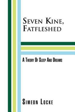 Seven Kine, Fatfleshed de Simeon Locke