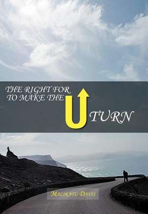 Davis, M: Right for U to Make the U Turn