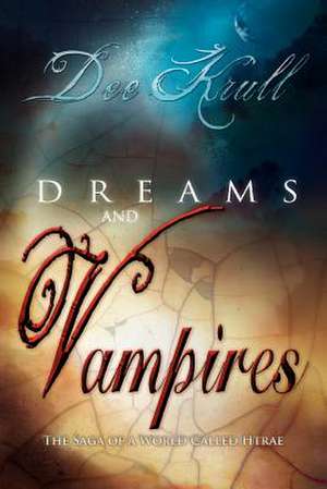 Dreams and Vampires de Dee Krull