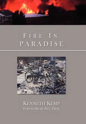 Fire in Paradise de Kenneth Kemp