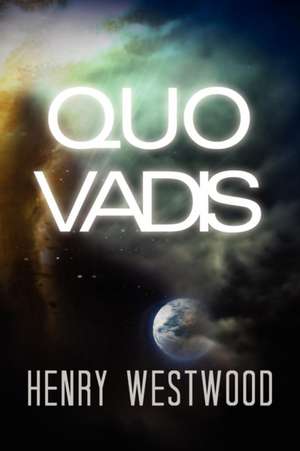 Quo Vadis de Henry Westwood