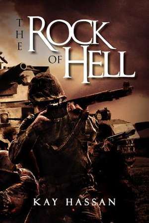 The Rock of Hell de Kay Hassan