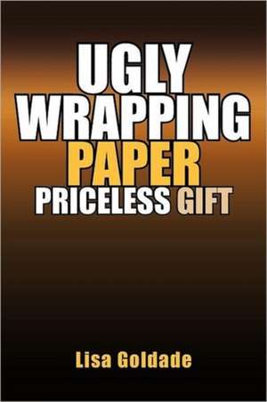 Ugly Wrapping Paper Priceless Gift de Lisa Goldade