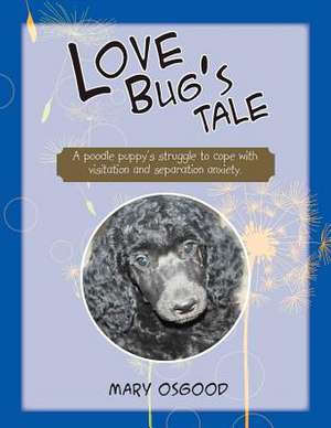 Love Bug's Tale de Mary Osgood