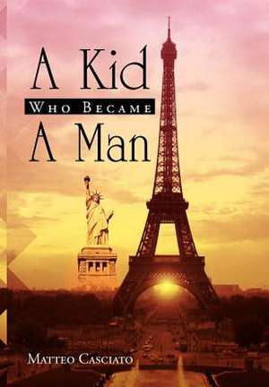 A Kid Who Became a Man de Matteo Casciato