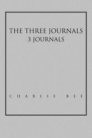 The Three Journals de Charlie Bee