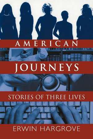 American Journeys de Erwin Hargrove