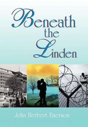 Emerson, J: Beneath the Linden