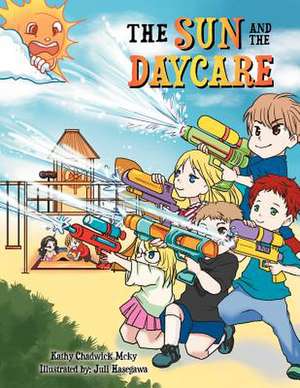 The Sun and the Daycare de Kathy Chadwick McKy