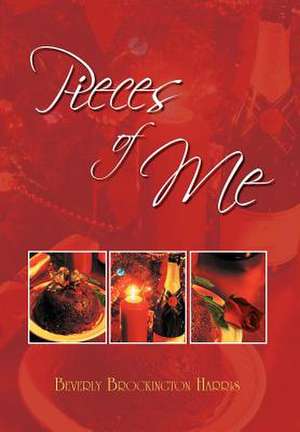 Pieces of Me de Beverly Brockington Harris