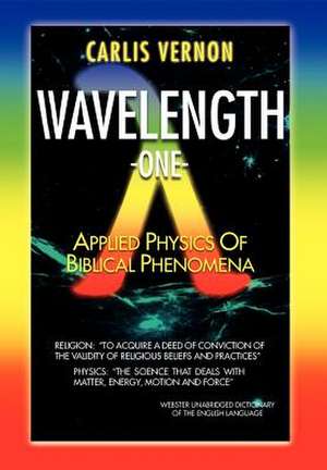 Wavelength One de Carlis Vernon