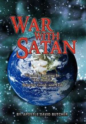 War with Satan de David B. Butcher