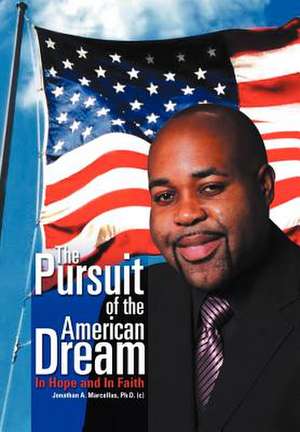 Marcellus, J: Pursuit of the American Dream