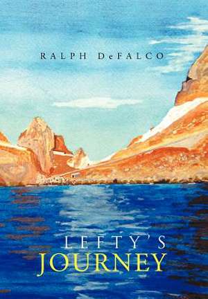 Defalco, R: Lefty's Journey