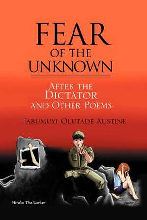 Fear of the Unknown de Olutade Austine Fabumuyi