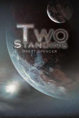 Two Standing de Brett Spencer