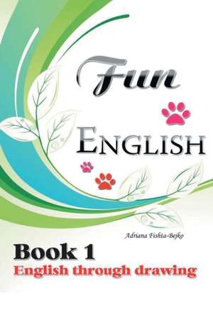 Fun English Book 1 de Adriana Fishta-Bejko