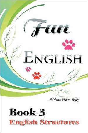 Fun English Book 3 de Adriana Bejko