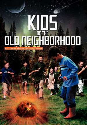 KIDS OF THE OLD NEIGHBORHOOD de Linda Glenn Purvis-Taylor