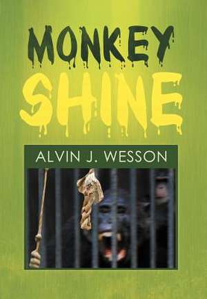 Monkeyshine de Alvin J. Wesson