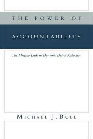 The Power of Accountability de Michael J. Bull