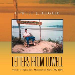 Letters from Lowell de Lowell J. Fuglie