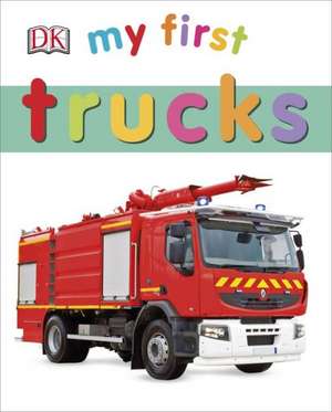 My First Trucks de Sarah Davis