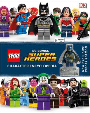 Lego DC Comics Super Heroes Character Encyclopedia