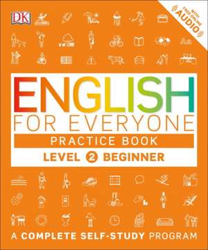 English for Everyone: Beginner, Practice Book de DK Publishing