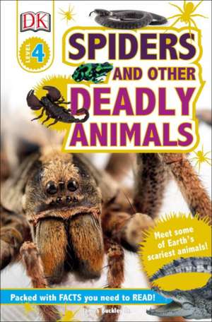 DK Readers L4: Spiders and Other Deadly Animals de DK Publishing