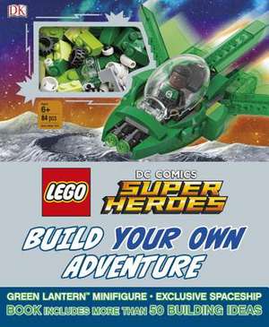 Lego DC Comics Super Heroes Build Your Own Adventure de DK