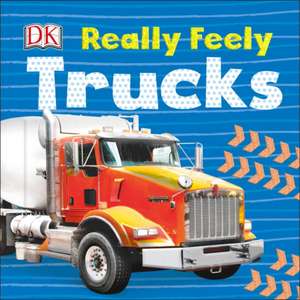 Dk: Really Feely Trucks