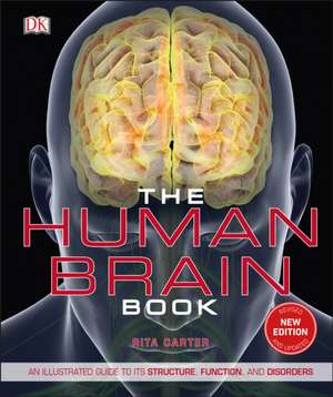 The Human Brain Book de Rita Carter