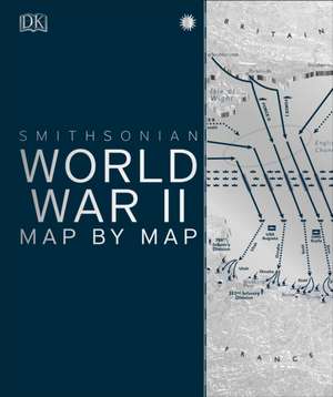 Dk: World War II Map by Map