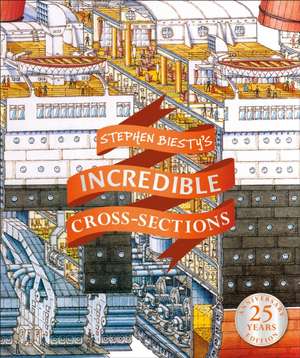 Stephen Biesty's Incredible Cross-Sections de Stephen Biesty