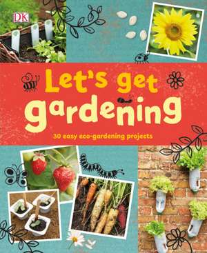 Let's Get Gardening de Dk